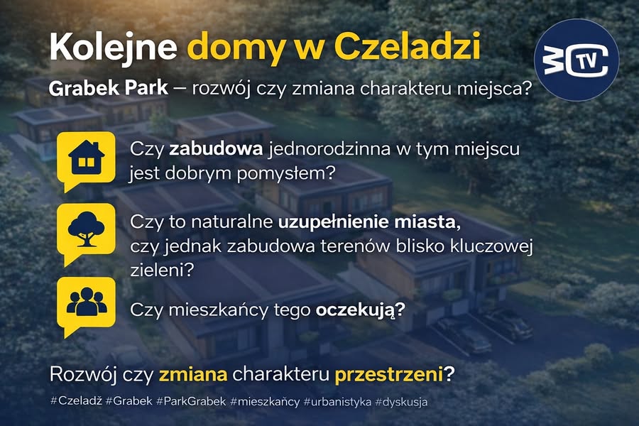 🏡🌳 Kolejne domy w Czeladzi. Grabek Park – rozwój czy zmiana charakteru miejsca?