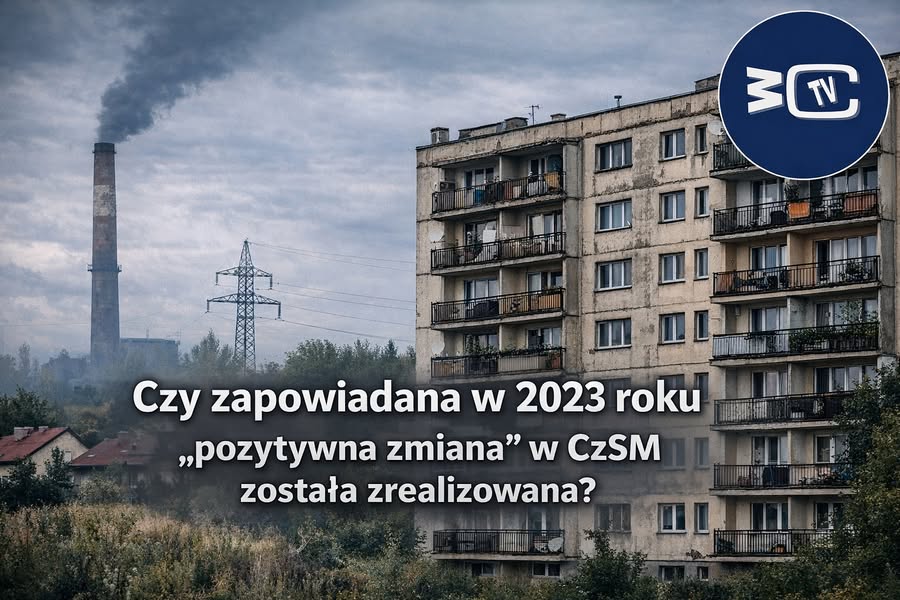Czy zapowiadana w 2023 roku „pozytywna zmiana” w CzSM została zrealizowana?