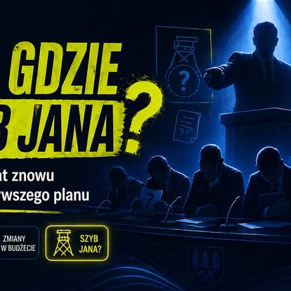 Nie chcemy, by sprawa dotycząca uchwały związanej z rejonem Szybu Jana ginęła……