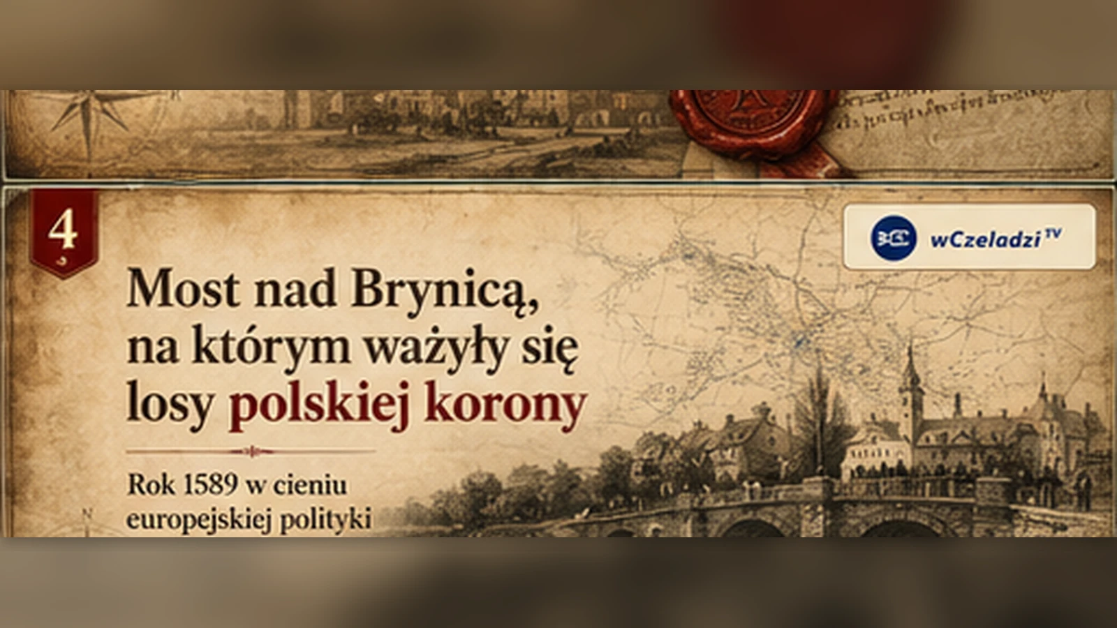Dawny most nad Brynicą z poselstwem i jeźdźcami z końca XVI wieku