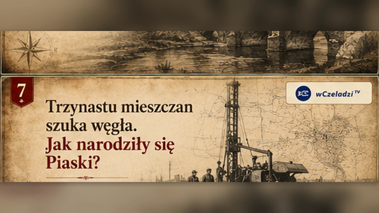 Pierwsi poszukiwacze węgla przy urządzeniu wiertniczym na Piaskach