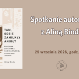 Spotkanie autorskie z Aliną Bindą